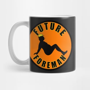 Future Foreman Mug